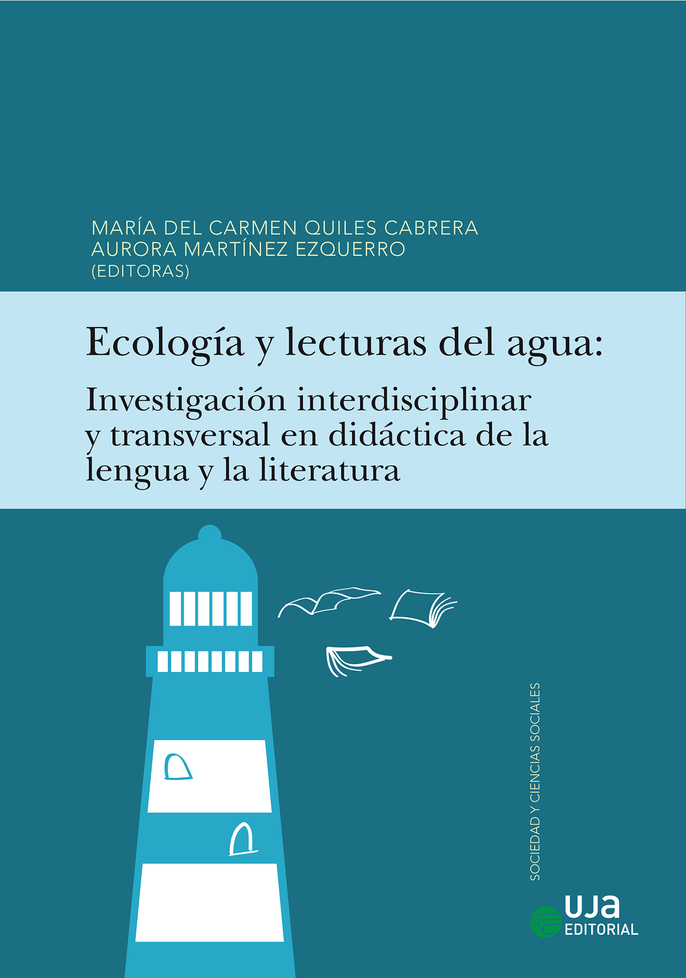 Ecología y lecturas del agua. Investigación interdisciplinar y transversal  en didáctica de la lengua y la literatura - Editorial Universidad de Jaén