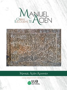 Manuel Acién. Obras escogidas II Manuel Acién. Obras escogidas II