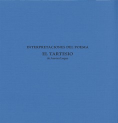 Interpretaciones del poema "El Tartesio" Interpretaciones del poema "El Tartesio"
