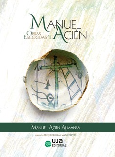 Manuel Acién. Obras escogidas I