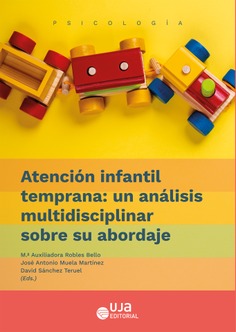 Atención infantil temprana: un análisis multidisciplinar sobre su abordaje