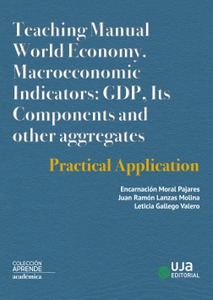 Teaching Manual Word Economy. Macroeconomic Indicators: GDP, ITS Components and other aggregates