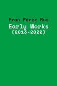 Early Works (2013-2022)