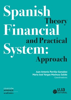 Spanish Financial System: Theory and Practical Approach