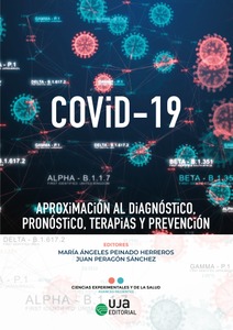 COViD-19: Aproximación al diagnóstico, pronóstico, terapias y prevención