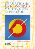 Portada de: Gramática de la iconicidad y motivación en español