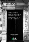 Intercambios culturales entre los territorios hispánicos de la Edad Moderna