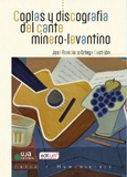 Portada de: Coplas y discografía del cante minero-levantino