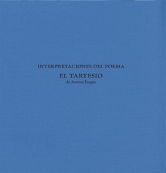 Interpretaciones del poema "El Tartesio" Interpretaciones del poema "El Tartesio"