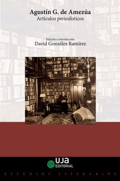 Agustín G. de Amezúa. Artículos periodísticos