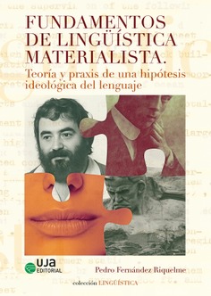 Fundamentos de lingüística materialista: Teoría y praxis de una hipótesis ideológica del lenguaje