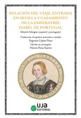 Portada de: Relación del viaje, entrada en Sevilla y casamiento de la emperatriz Isabel de Portugal