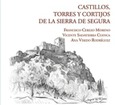 Castillos, torres y cortijos de la Sierra de Segura