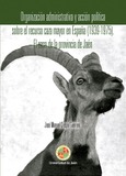 Organización administrativa y acción política sobre el recurso caza mayor en España (1939-1975).  