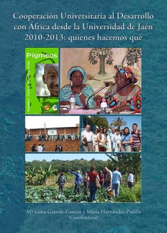 Cooperación Universitaria al Desarrollo con Africa desde la Universidad de Jaén 2010-2013: quienes h