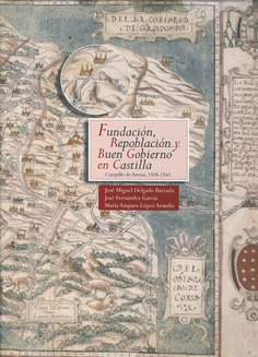 Fundación, repoblación y buen gobierno en Castilla