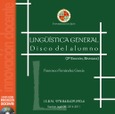 Lingüística General. Disco del alumno (2º Edición, revisada)