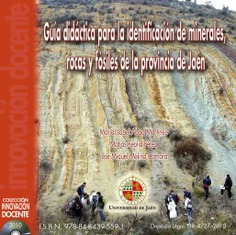 Guía didáctica para la identificación de minerales, rocas y fósiles de la provincia de Jaén