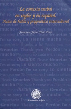La cortesía verbal en inglés y en español. Actos de habla y pragmática intercultural