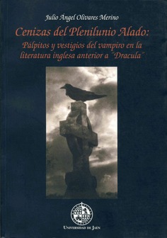 Cenizas del Plenilunio Alado: Pálpitos y vestigios del vampiro en la literatura inglesa anterior a "