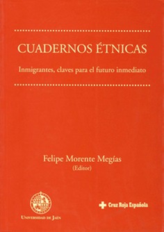 Cuadernos Étnicas. Inmigrantes, claves para el futuro inmediato
