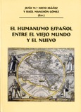 El Humanismo español entre el Viejo Mundo y el Nuevo