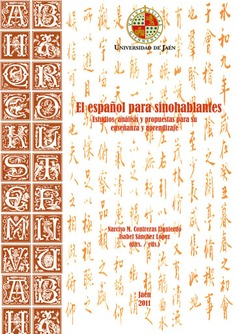 El español para sinohablantes. Estudio, análisis y propuestas para su enseñanza y aprendizaje