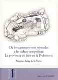 De los campamentos nómadas a las aldeas campesinas. La provincia de Jaén en la Prehistoria