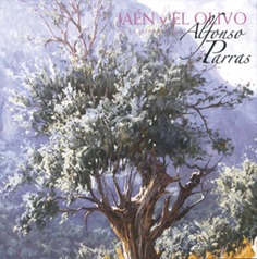 Jaén y el olivo en la pintura de Alfonso Parras