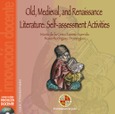 Old, Medieval, and Renaissance Literature: Self-Assessment Activities