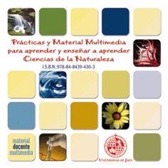 Prácticas y material docente multimedia para aprender y enseñar a aprender Ciencias de la Naturaleza