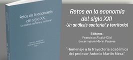 Presentación del libro "Retos en la economía del siglo XXI: un análisis sectorial y territorial"