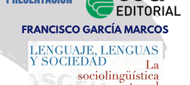 Presentación del libro "Lenguaje, lenguas y sociedad. La sociolingüística integral"