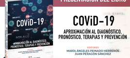 Presentación del libro "COViD-19: Aproximación al diagnóstico, pronóstico, terapias y prevención"