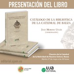 Presentación del libro "Catálogo de la biblioteca de la catedral de Baeza"