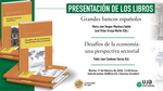 Presentación de los libros "Grandes bancos españoles" y "Desafíos de la economía: una perspectiva sectorial"