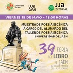 Muestra de Poesía Escénica a cargo del alumnado del taller de poesía escénica Universidad de Jaén