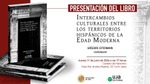 Presentación del libro "Intercambios culturales entre los territorios hispánicos de la Edad Moderna"