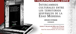 Presentación del libro "Intercambios culturales entre los territorios hispánicos de la Edad Moderna"