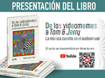 Presentación del libro "De los videomemes a Tom & Jerry: la música cuenta en el audiovisual" de Rubén López Cano