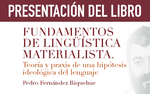 Presentación del libro "Fundamentos de lingüística materialista. Teoría y praxis de una hipótesis ideológica del lenguaje"