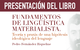 Presentación del libro "Fundamentos de lingüística materialista. Teoría y praxis de una hipótesis ideológica del lenguaje"
