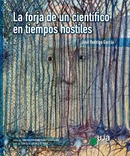 Presentación del libro del Dr. José Rodrigo García «La forja de un científico en tiempos hostiles»