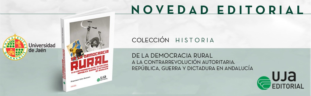 De la democracia rural a la contrarrevolución autoritaria. República, guerra y dictadura en Andalucía